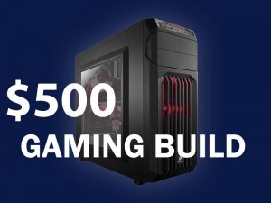 500-pc-gaming-build