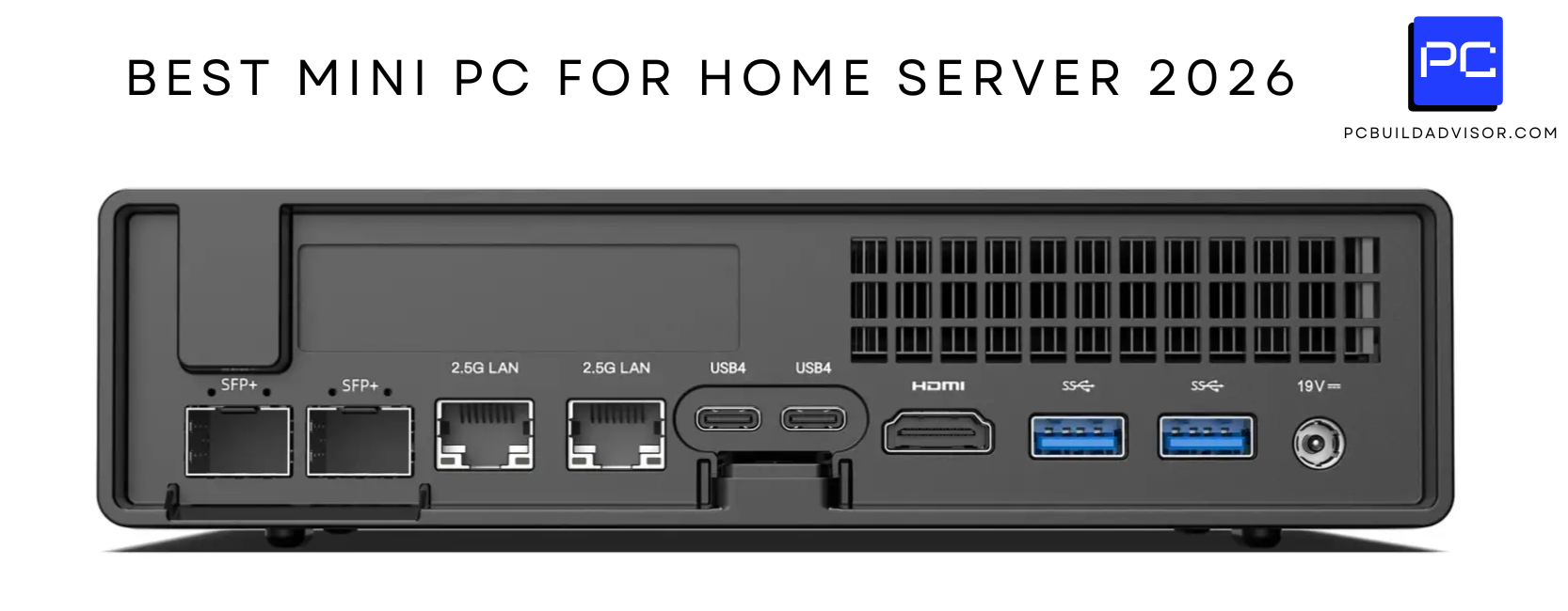 Best MINI PC FOR HOME SERVER